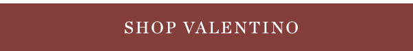 SHOP VALENTINO