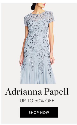 ADRIANNA PAPELL UP TO 50% OFF