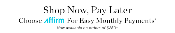 AFIRM, EASY MONTHLY PAYMENTS
